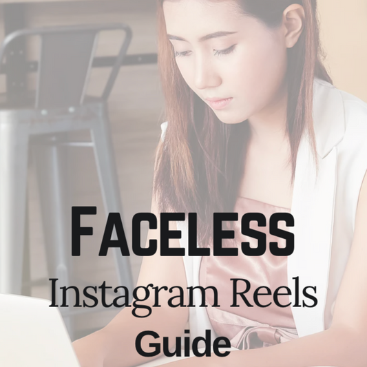 Faceless Instagram Reels Guide